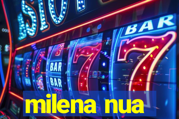 milena nua